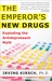 The Emperor's New Drugs: Exploding the Antidepressant Myth (Paperback)