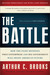 The Battle: How the Fight between Free Enterprise and Big Government Will Shape America's Future