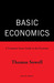 Basic Economics: A Common Sense Guide to the Economy (Hardcover)