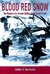 Blood Red Snow: The Memoirs of a German Soldier on the Eastern Front