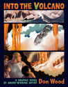 Into The Volcano by Don Wood Into The Volcano by Don Wood