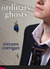 Ordinary Ghosts (Paperback)