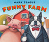 Funny Farm Funny Farm