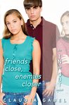 Friends Close, Enemies Closer (In Or Out, #4) Friends Close, Enemies Closer (In Or Out, #4)