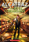 Alcatraz Versus the Evil Librarians (Alcatraz, #1)