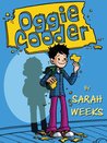 Oggie Cooder by Sarah Weeks Oggie Cooder by Sarah Weeks