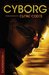 Cyborg (The Clone Codes, #2)