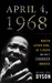 April 4, 1968: Martin Luther King, Jr.'s Death and How It Changed America