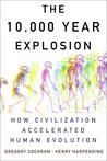 The 10,000 Year Explosion by Gregory Cochran