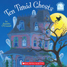 Ten Timid Ghosts Ten Timid Ghosts