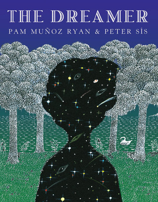 The Dreamer by Pam Muñoz Ryan The Dreamer by Pam Muñoz Ryan