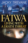 Fatwa: Living with a Death Threat