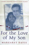 For the Love of My Son by Margaret Davis For the Love of My Son by Margaret Davis