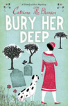 Bury Her Deep (Dandy Gilver, #3) Bury Her Deep (Dandy Gilver, #3)