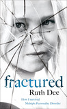 Fractured by Ruth Dee Fractured by Ruth Dee