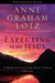 Expecting to See Jesus: A Wake-Up Call for God's People (Paperback)