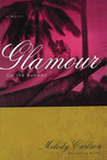 Glamour by Melody Carlson Glamour by Melody Carlson