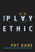 Play Ethic