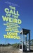 The Call of the Weird: Travels in American Subcultures (Paperback)
