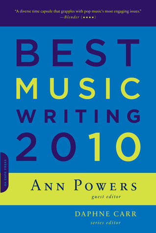 Best Music Writing 2010 by Ann Powers