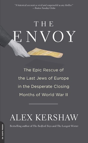 The Envoy by Alex Kershaw