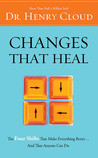 Changes That Heal: How to Understand the Past to Ensure a Healthier Future Changes That Heal: How to Understand the Past to Ensure a Healthier Future
