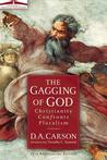 The Gagging of God by D.A. Carson