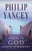 Where Is God When It Hurts? by Philip Yancey Where Is God When It Hurts? by Philip Yancey