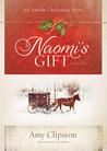 Naomi's Gift by Amy Clipston Naomi's Gift by Amy Clipston