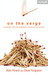 On the Verge: A Journey Int...