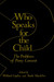 Who Speaks for the Child?: ...