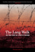 The Long Walk: The True Story of a Trek to Freedom