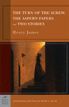 The Turn of the Screw, The Aspern Papers and Two Stories (Barnes & Noble Classics Series)