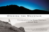 Opening the Mountain: Circumabulating Mount Tamalpais, A Ritual Walk