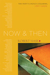 Now and Then: The Poet's Choice Columns, 1997-2000