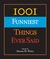 1001 Funniest Things Ever Said