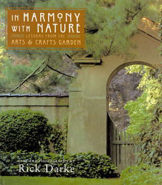 In Harmony With Nature: Lessons from the Arts and Crafts Garden