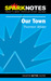 Our Town (SparkNotes Litera...