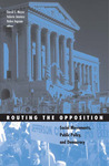 Routing the Opposition: Social Movements, Public Policy, and Democracy Routing the Opposition: Social Movements, Public Policy, and Democracy