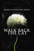 Walk Back the Cat: A Novel