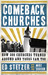 Comeback Churches: How 300 Churches Turned Around and Yours Can, Too (Hardcover)