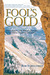 Fool's Gold: Lives, Loves, ...