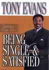 Tony Evans Speaks Out On Being Single and Satisfied