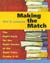 Making the Match:...