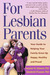 For Lesbian Parents: Your G...