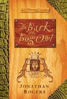 The Bark Of The Bog Owl (The Wilderking Trilogy #1) The Bark Of The Bog Owl (The Wilderking Trilogy #1)
