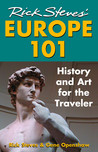 Rick Steves' Europe 101: History and Art for the Traveler