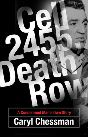 Cell 2455, Death Row: A Condemned Man's Own Story