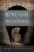 Beneath the Metropolis: The...