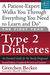 The First Year: Type 2 Diabetes: An Essential Guide for the Newly Diagnosed